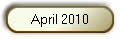 April 2010